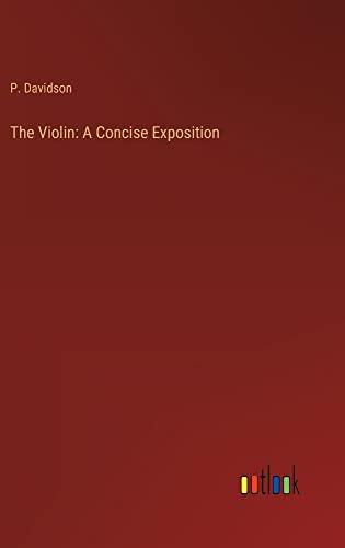 The Violin: A Concise Exposition