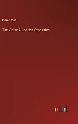 The Violin: A Concise Exposition