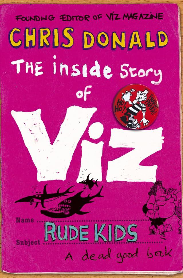 The Inside Story of "Viz": Rude Kids