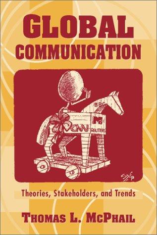 Global Communication: Theories, Stakeholders, and Trends