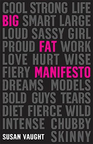 Big Fat Manifesto