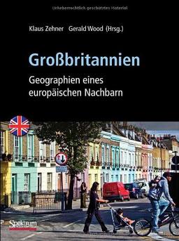 Großbritannien: Geographien eines europäischen Nachbarn