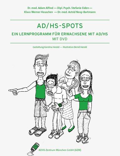 AD/HS Spots - Ein Lernprogramm für Erwachsene mit AD/HS. Mit DVD