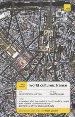 Teach Yourself. World Cultures: France (Teach Yourself Languages)