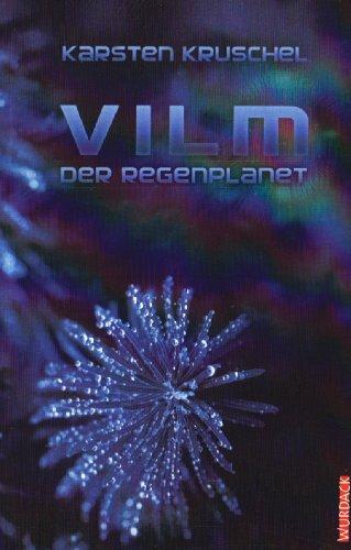 VILM 01. Der Regenplanet