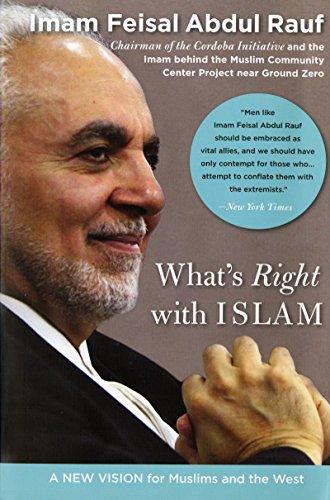 What's Right with Islam: A New Vision for Muslims and the West