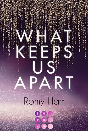 What Keeps Us Apart (Glitter Love 1): Aufregende High Society Romance über eine knisternde Liebe nach einer Nacht im Gefängnis