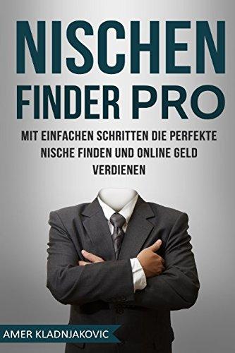 Nischen Finder PRO: Mit einfachen Schritten die perfekte Nische finden und online Geld verdienen