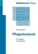 Pflegestandards: Grundlagen und Beispiele