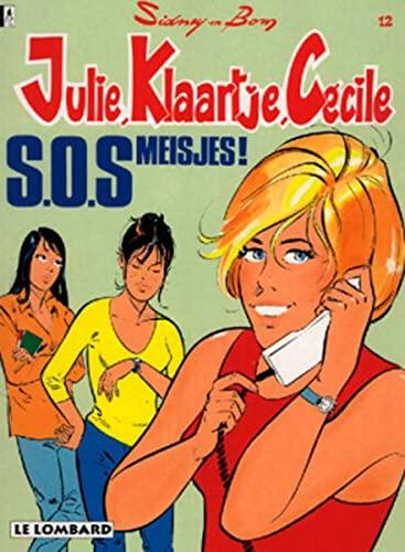 SOS meisjes! (Julie, Klaartje, Cécile, 12, Band 12)