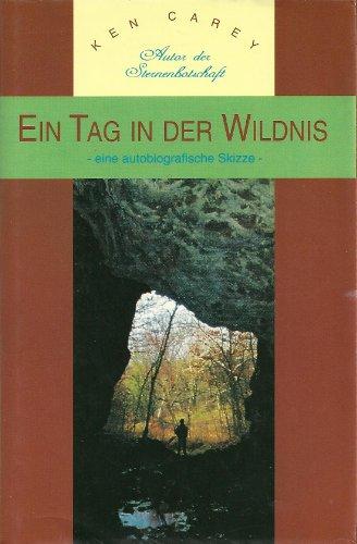 Ein Tag in der Wildnis: Eine autobiographische Skizze