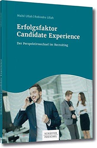 Erfolgsfaktor Candidate Experience: Der Perspektivwechsel im Recruiting