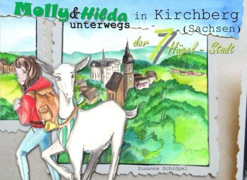 Molly und Hilda unterwegs: in Kirchberg (Sachsen)