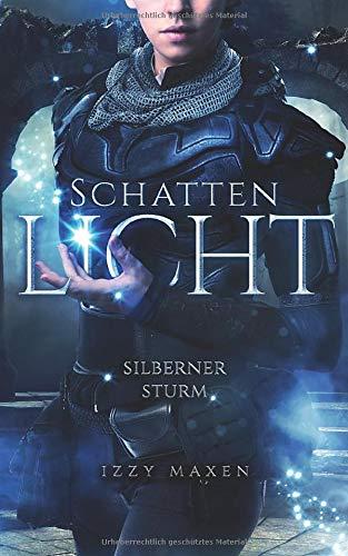 Schattenlicht: Silberner Sturm