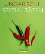 Culinaria - Ungarische Spezialitäten (Flexicover)