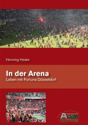 In der Arena - Leben mit Fortuna Düsseldorf