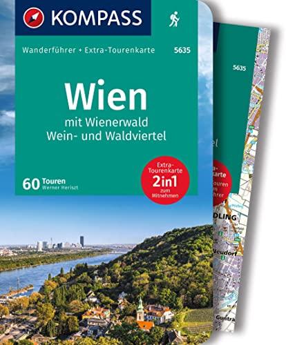 KOMPASS Wanderführer Wien mit Wienerwald, Wein- und Waldviertel, 60 Touren: mit Extra-Tourenkarte, GPX-Daten zum Download