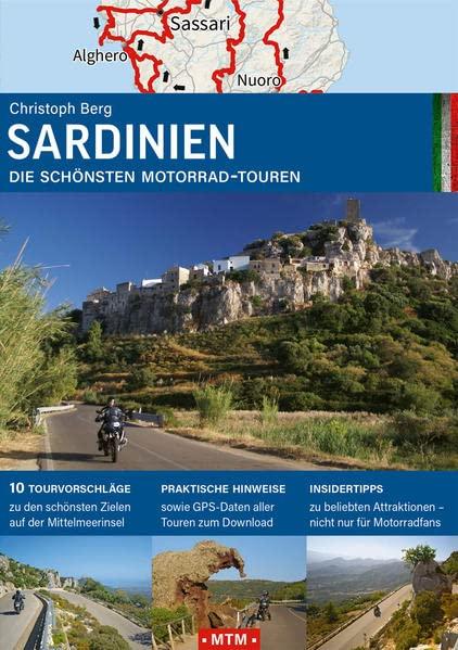 Sardinien: Die schönsten Motorrad-Touren (MOTOURBOOKS: Europas schönste Reiserouten)