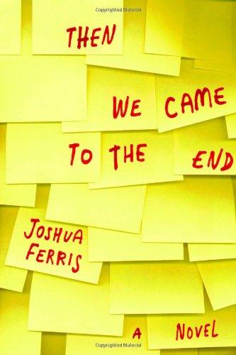 Then We Came to the End: A Novel