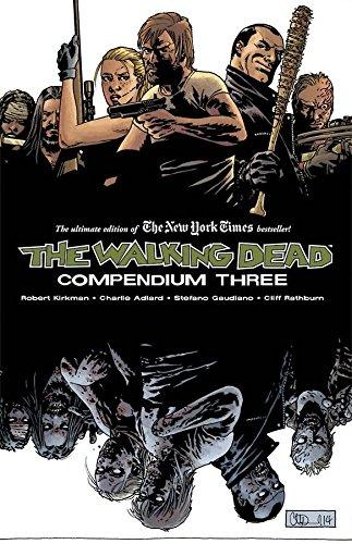 The Walking Dead Compendium Volume 3 (Walking Dead Compendium Tp)