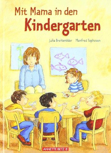 Mit Mama in den Kindergarten