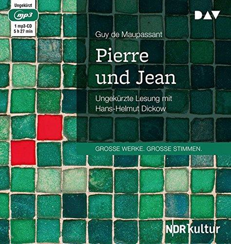 Pierre und Jean: Ungekürzte Lesung (1 mp3-CD)