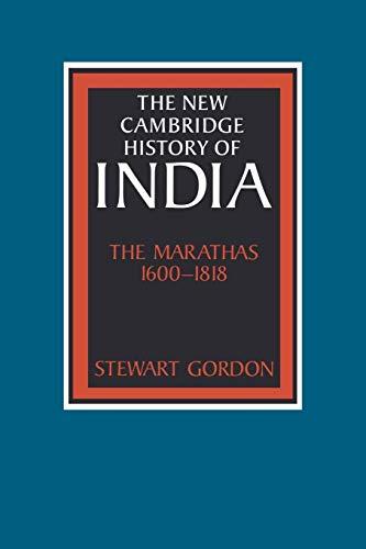 NCHI: The Marathas 1600-1818 II.4 (The New Cambridge History of India)