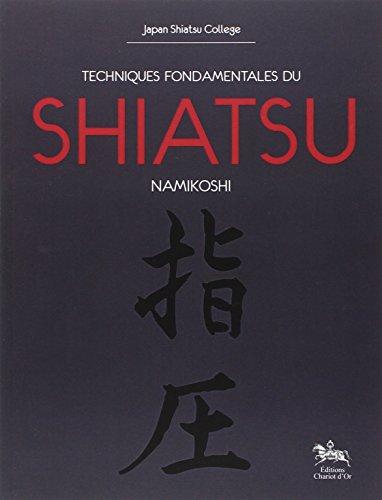 Techniques fondamentales du shiatsu namikoshi