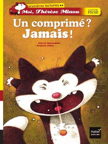 Moi, Thérèse Miaou. Un comprimé ? Jamais !