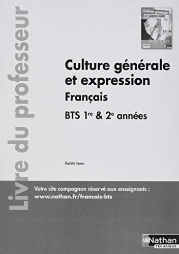 Cahier de culture générale et expression - Français - BTS 1ère et 2ème années - Professeur - 2018