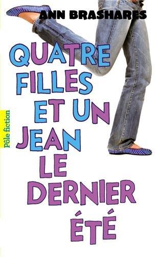 Quatre filles et un jean. Vol. 4. Le dernier été