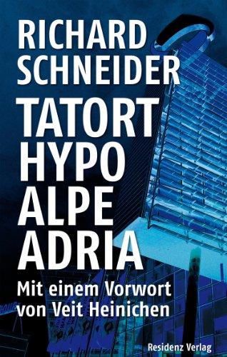 Tatort Hypo Alpe Adria