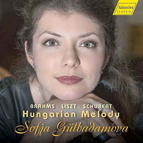 Sofja Gülbadamova Plays Brahms,Liszt,Schubert