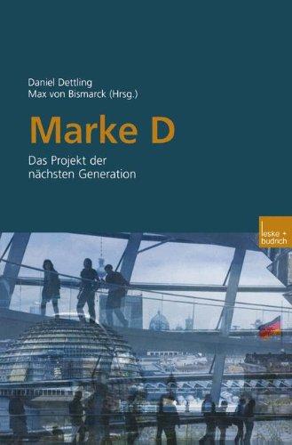 Marke D: Das Projekt der nächsten Generation