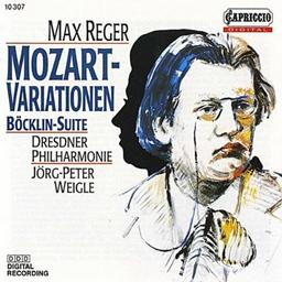 Max Reger - Mozart-Variationen (op. 132) / Vier Tondichtungen nach Arnold Böcklin (op. 128)