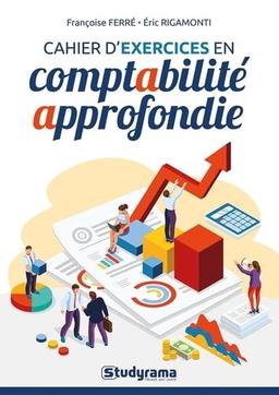 Cahier d'exercices en comptabilité approfondie