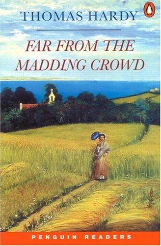 Far From the Madding Crowd. (Level 4) (Lernmaterialien) (Penguin Readers: Level 4)