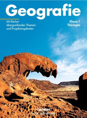 Geografie - Thüringen: 7. Schuljahr - Schülerbuch: Mit fächerübergreifenden Themen und Projektangeboten