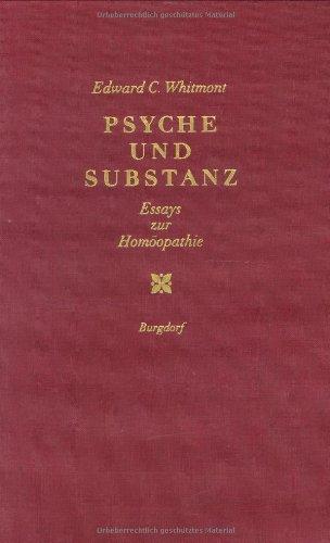 Psyche und Substanz. Essays zur Homöopathie im Lichte der Psychologie C. G. Jungs