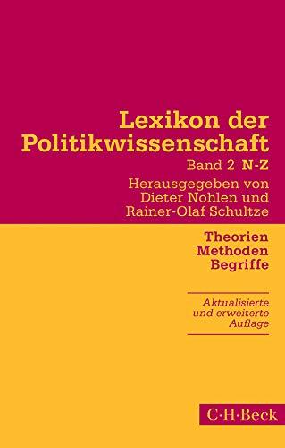 Lexikon der Politikwissenschaft Bd. 2: N-Z: Theorien, Methoden, Begriffe