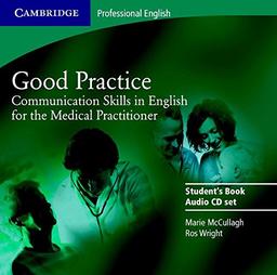 Good Practice 2 Audio CD Set: Communication Skills in English for the Medical Practitioner (Cambridge Professional English)