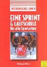 Eine Sprint- und Laufschule für alle Sportarten