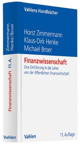 Finanzwissenschaft: Eine Einführung in die Lehre von der öffentlichen Finanzwirtschaft