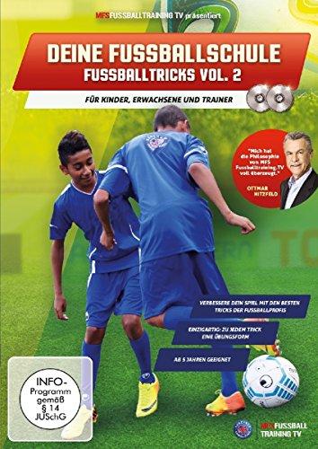 Deine Fussballschule - für Kinder, Erwachsene und Trainer - Fussballtricks Vol. 2