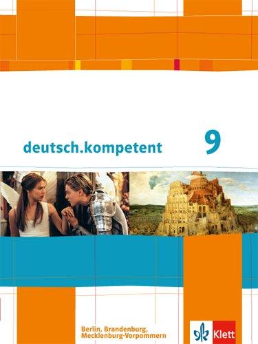 deutsch.kompetent / Schülerbuch mit Onlineangebot 9. Klasse: Ausgabe für Berlin, Brandenburg, Mecklenburg-Vorpommern