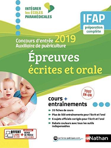 Concours d'entrée auxiliaire de puériculture 2019 : épreuves écrites et orale : cours + entraînements, IFAP préparation complète