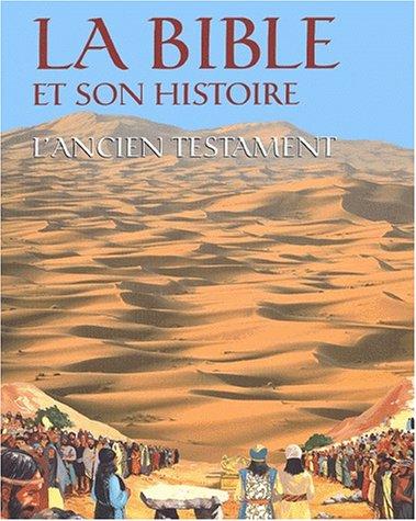 La Bible et son histoire