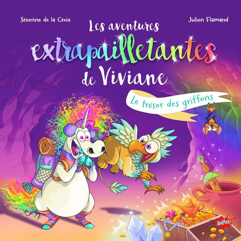 Les aventures extrapailletantes de Viviane. Vol. 2. Le trésor des griffons