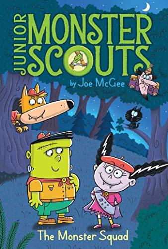 The Monster Squad (Volume 1) (Junior Monster Scouts, Band 1)