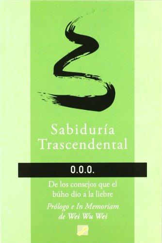 Sabiduría trascendental : de los consejos que el búho dio a la liebre